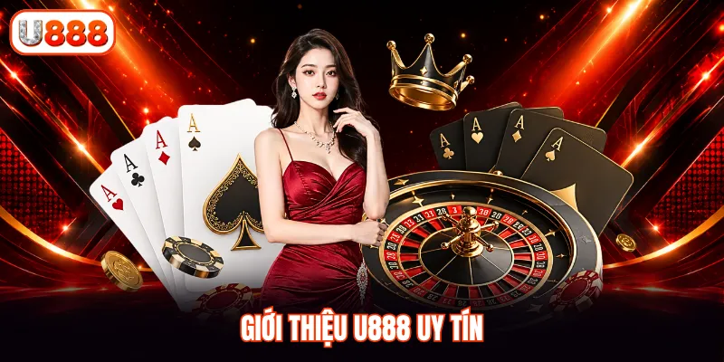 Giới thiệu U888 uy tín